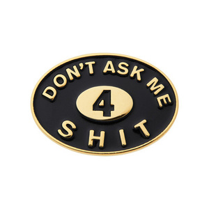 新品 18SS Supreme Don't Ask Me 4 Shit Pin ピンバッジ