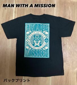 MAN WITH A MISSION Tシャツ