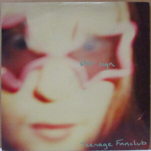 TEENAGE FANCLUB-Star Sign (UK オリジナル 7インチ+レッド光沢固紙ジャケ/CRE 105)