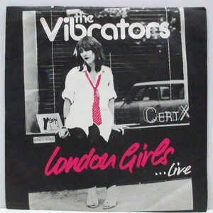 VIBRATORS， THE-London Girls [Live] (UK オリジナル 7+マット・ソフト紙「白ロゴ