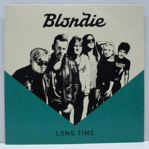 BLONDIE-Long Time (Worldwide 2,000枚限定 「RSD 2017」7+光沢固紙ジャケ)