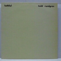 TODD RUNDGREN(トッド・ラングレン)-Faithful (UK オリジナル LP/エンボス加工ざら紙ジャケ)_画像1
