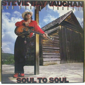 STEVIE RAY VAUGHAN & DOUBLE TROUBLE (スティーヴィー・レイ・ヴォーン&ダブル・トラブル)-Soul To Soul (EU オリジナル L