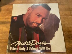 MIKE DAVIS WHEN ONLY A FRIEND WILL DO LP US ORIGINAL PRESS!! 90'S R&B