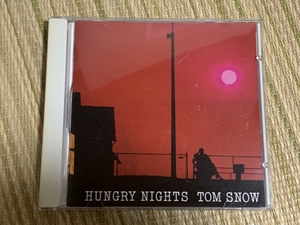 ★☆ Tom Snow 『Hungry Nights』☆★