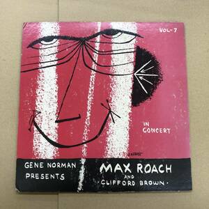 (10inch) Gene Norman Presents Max Roach And Clifford Brown - In Concert［Vol.No.7］アメリカ盤 DG クリフォード・ブラウン