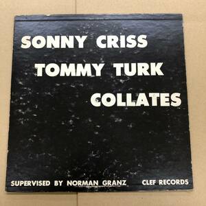 (10inch) Sonny Criss / Tommy Turk Collates【MGC-122】アメリカ盤 Clef DG Flat ソニー・クリス / トミー・ターク