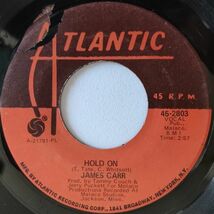 ◎ James Carr【US盤 Soul 7" Single】Hold On / I'll Pull It To You (Atlantic 2803) 1971年 / Southern Soul / Deep Soul_画像2