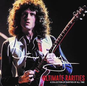 BRIAN MAY / ULTIMATE RARITIES [ブライアン・メイ、QUEEN]