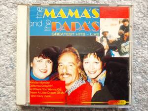 D【 THE MAMA'S AND THE PAPA'S GREATEST HITS-LIVE 】CDは４枚まで送料１９８円