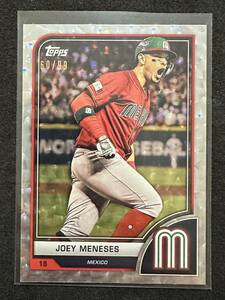 【99枚限定】Joey Meneses 2023 Topps World Baseball Classic #75 ジョーイ・メネセス メキシコ ナショナルズ MLB WBC