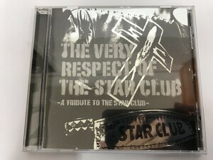 TB475 オムニバス / ～A TRIBUTE TO THE STAR CLUB～ THE VERY RESPECT OF THE STAR CLUB 【CD】 120