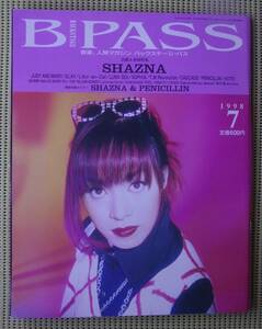 BPASS バックステージ・パス 1998/7月号　SHAZUNA特集　シャズナ　ポスター付き　♪良好♪ 送料185円
