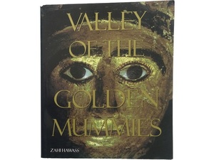 洋書◆古代エジプト ミイラの谷 発掘写真集 本 考古学 ザヒ・ハワス