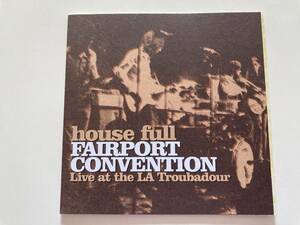 Fairport Convention - House full Live at the LA Troubadour (輸入盤リマスター) フェアポート・コンヴェンション