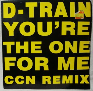 ★★D-TRAIN YOU'RE THE ONE FOR ME CCN REMIX★12インチ★ アナログ盤 [9372RP2