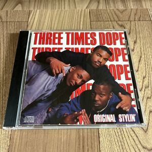 輸入盤 CD 「Three Times Dope / ORIGINAL STYLIN」