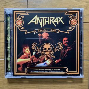 ANTHRAX / DOJO vol.10 Special