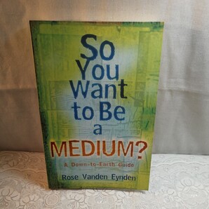 So You Want to Be a MEDIUM ?