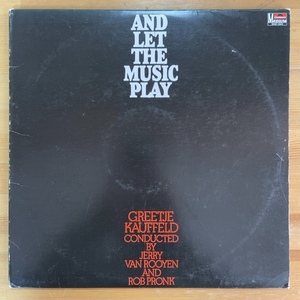 GREETJE KAUFFELD AND LET THE MUSIC PLAY (RE) LP