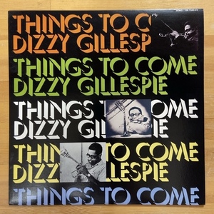 DIZZY GILLESPIE THINGS TO COME LP