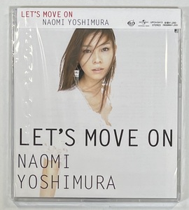 M5867◆NAOMI YOSHIMURA/ヨシムラ ナオミ◆LET'S MOVE ON(1CD)未開封日本盤/DREAMS COME TRUE