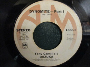 Tony Camillo's BAZUKA ： Dynomite 7'' / 45s (( Soul )) (( 落札5点で送料当方負担