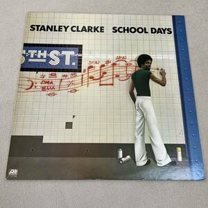 【国内盤】STANLEY CLARKE SCHOOL DAYS スタンリークラーク /LP レコード / P10239A / ライナー有 / フュージョン /