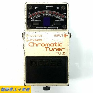 BOSS TU-2 Chromatic Tuner ボス クロマチックチューナー ※動作/状態説明あり ＊現状品【TB】【福岡】