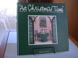 ◆ ソニープラザ刊行 1980年代のクリスマスブック「At Christmas Time」写真集 ヴィンテージブック 全77ページ SONY レターパック370発送