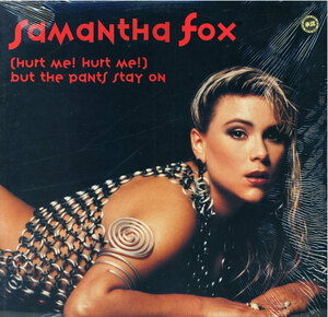 Samantha Fox◆(Hurt Me! Hurt Me!) But The Pants Stay On◆U. S. A. 12”◆Shrink◆Picture Label