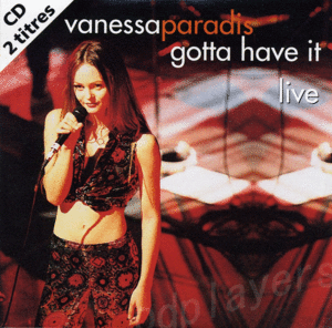 Vanessa Paradis*Gotta Have It*France*CDS