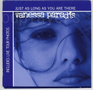 Vanessa Paradis◆Just As Long As You Are There◆U.K.◆gatefold card sleeve with an internal photo shot of Vanessa◆CDS