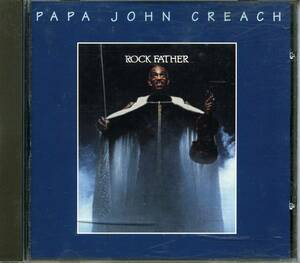 PAPA JOHN CREACH／ROCK FATHER