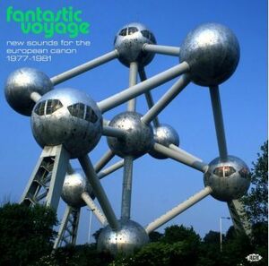 【新品】 V.A. / FANTASTIC VOYAGE - NEW SOUNDS FOR THE EUROPEAN CANON 1977-1981 (2LP) (輸入LP)