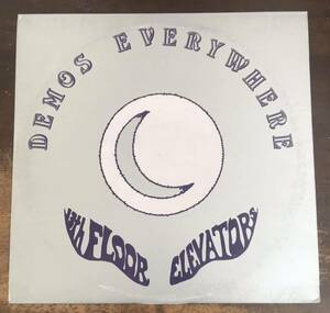 ■THE 13th FLOOR ELEVATORS■13thフロア・エレベーターズ■ Demos Everywhere / 1LP / US Acid Psychedelic / Garage Psychedelic / Dem