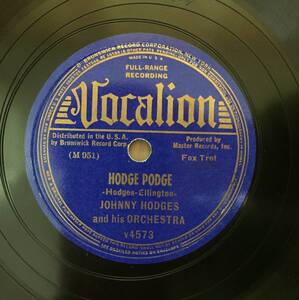 JOHNNY　HODGES　Vocalion original盤 78rpm SP (HODGE PODGE / WANDERLUST)