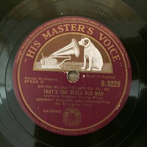 JOHNNY HODGES　英盤　78rpm　SP (THAT'S THE BLUES OLD MAN / QUEEN BESS)