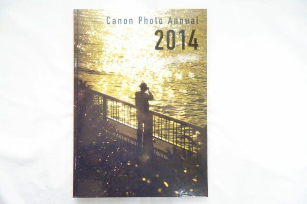【希少】Canon Photo Annual 2014／キヤノンマーケティングジャパン
