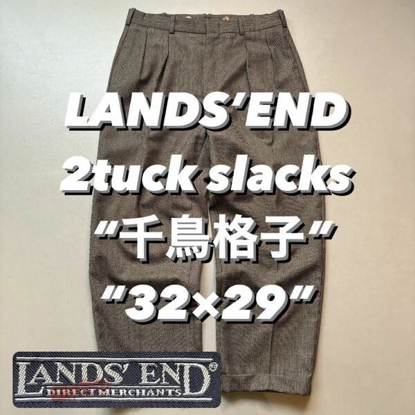 LANDS’END 2tuck slacks “千鳥格子” “32×29” ランズエンド 2タックスラックス