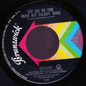 Chi-Lites - Let Me Be The Man My Daddy Was / The Twelfth Of Never (A) SF-GA048