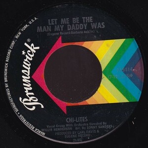 Chi-Lites - Let Me Be The Man My Daddy Was / The Twelfth Of Never (A) SF-GA470