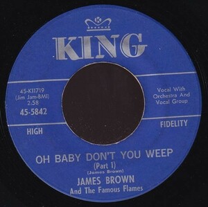 James Brown And The Famous Flames - Oh Baby Don't You Weep (Part 1) / (Part 2) (A) SF-GA529