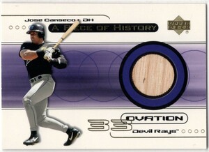 Jose Canseco ＜ 2000 Upper Deck Ovation A Piece of History ＞ バットカード