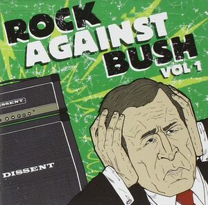 Rock Against Bush Vol.1 Various Artists 輸入盤CD