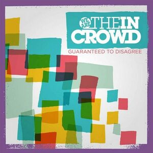 Guaranteed to Disagree We are the in Crowd 輸入盤CD