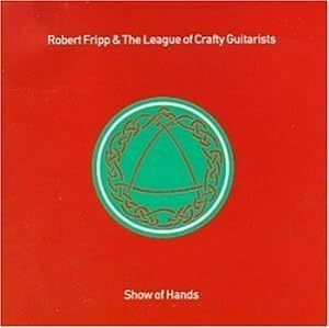 Show of Hands ロバート・フリップ 輸入盤CD