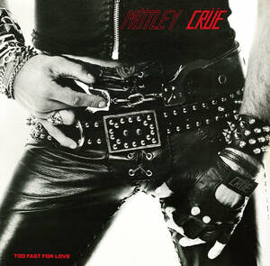 MOTLEY CRUE - TOO FAST FOR LOVE ULTIMATE LEATHUR EDITION