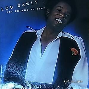 ★☆Lou Rawls「All Things In Time」♪You'll Never Find Another Love Like Mine☆★