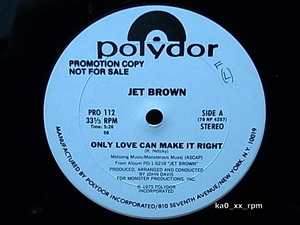 ★☆Jet Brown「Only Love Can Make It Right / Dance The Night Away」☆★5点以上で送料無料!!!